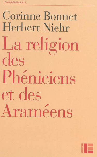 La religion des Phéniciens et des Araméens : dans le contexte de l'Ancien Testament