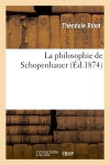 La philosophie de Schopenhauer (Ed.1874)