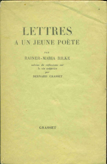 Couverture de Lettres à un jeune poète suivies de réflexions sur la vie créatrice par Bernard Grasset par Rainer Maria Rilke
