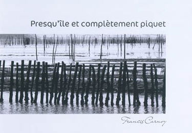 Presqu'île et complètement piquet