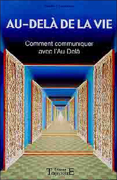 Au-delà de la vie : comment communiquer avec l'au-delà