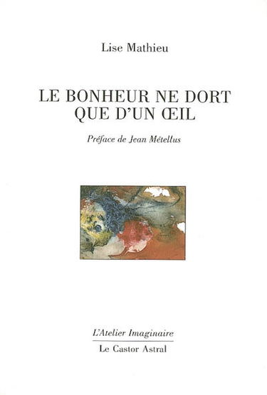 Le bonheur ne dort que d'un oeil