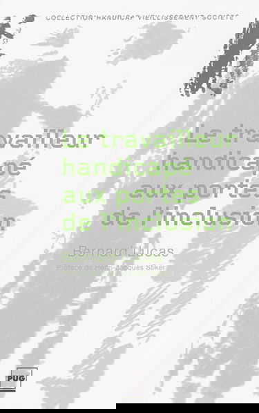 Le travailleur handicapé aux portes de l'inclusion