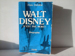 Walt Disney n'est pas mort !