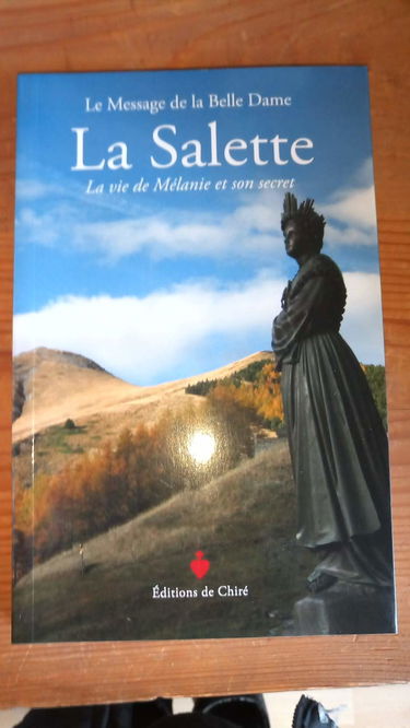 La Salette: La vie de Mélanie et son secret