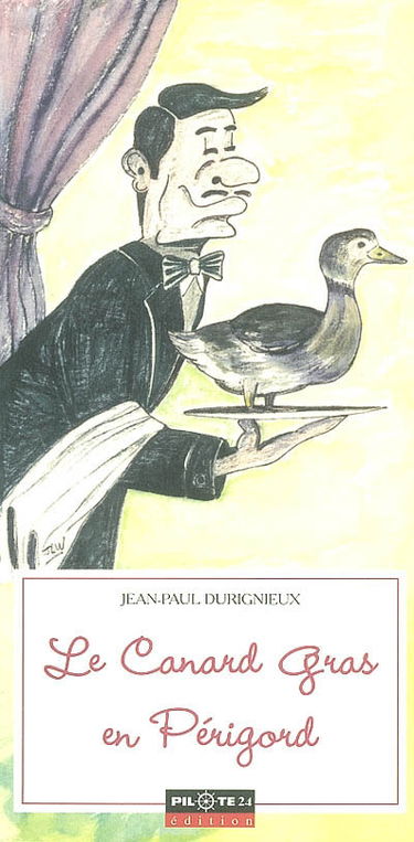 Le canard gras en Périgord