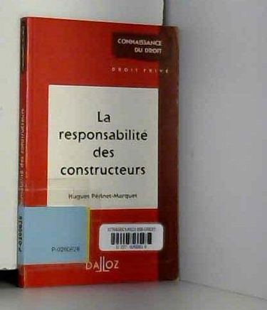 La responsabilité des constructeurs