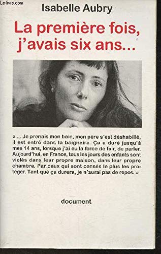 Couverture de La première fois, j'avais six ans...