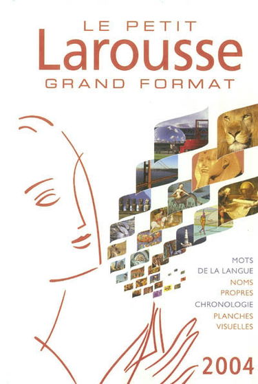 Le petit Larousse grand format 2004 : en couleurs