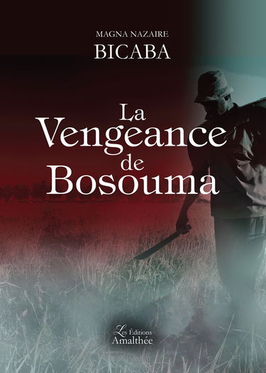 LA VENGEANCE DE BOSOUMA