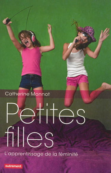 Petites filles : l'apprentissage de la féminité