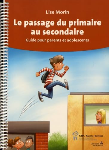 Le passage du primaire au secondaire : guide pour parents et adolescents