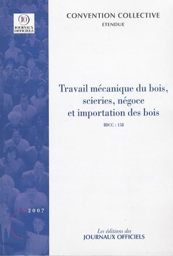 Travail mécanique du bois, des scieries, du négoce et de l'importation des bois