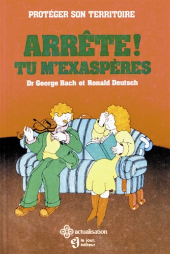 Arrête tu m'exaspères