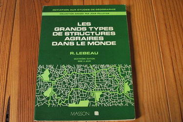 Les Grands types de structures agraires dans le monde (Initiation aux études de géographie)