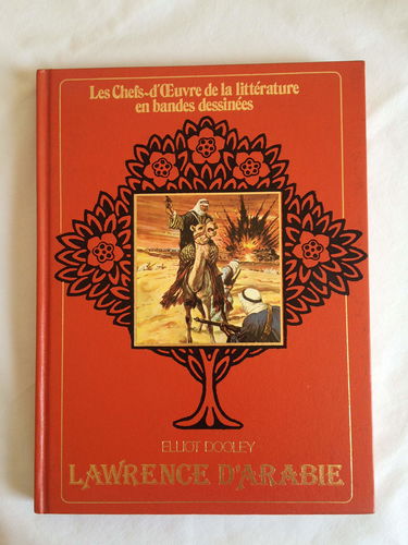 LAWRENCE D'ARABIE - EDITION ADAPTEE POUR LEJEUNESSE / ILLUSTREE EN BANDES DESSINEES.