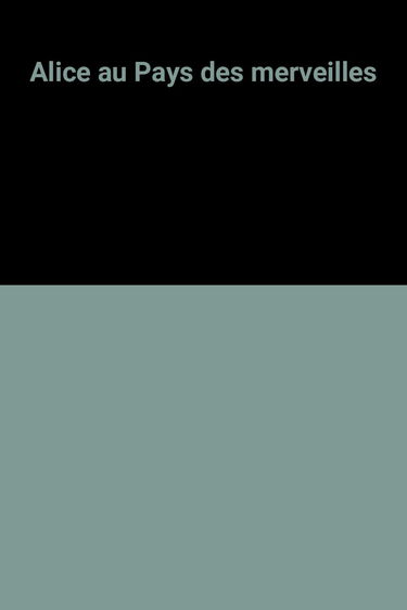 Alice au Pays des merveilles