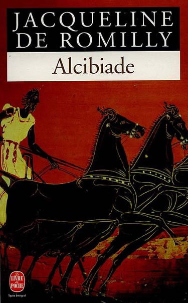 Alcibiade ou Les dangers de l'ambition