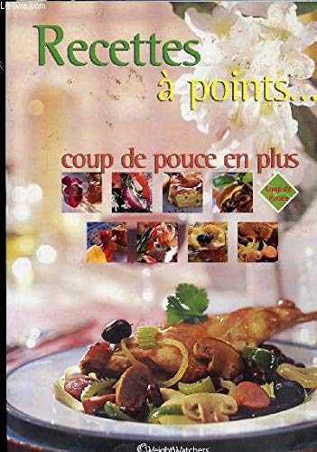 Couverture de RECETTES A POINTS.... COUP DE POUCE EN PLUS