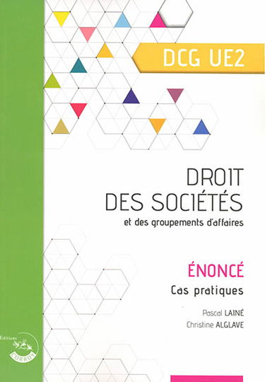 Droit des sociétés et des groupements d'affaires, DCG UE2 : énoncé, cas pratiques