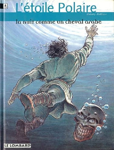 L'étoile polaire. Vol. 2. La nuit comme un cheval arabe