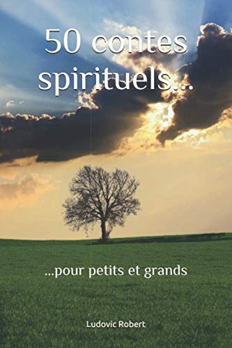 50 contes spirituels: pour petits et grands