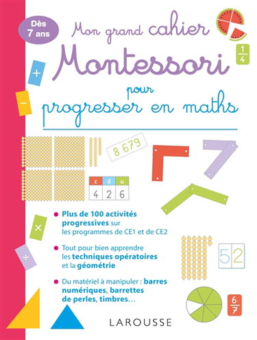 Couverture de Mon grand cahier Montessori pour progresser en maths : dès 7 ans