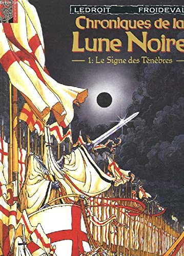 Chroniques de la Lune Noire : Le Signe des Ténèbres
