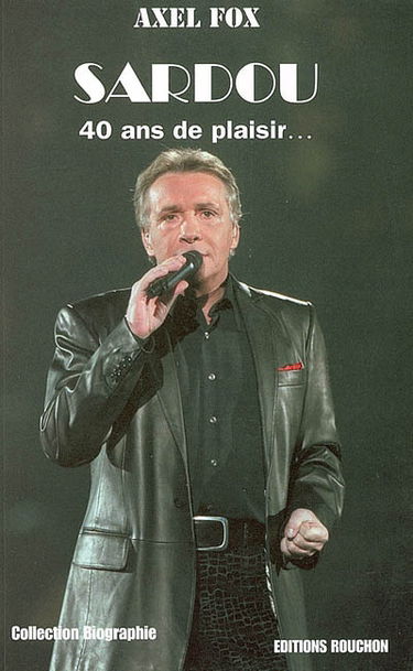 Sardou : 40 ans de plaisir