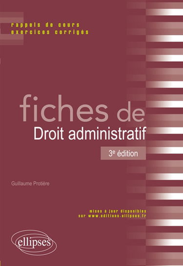 Fiches de droit administratif : rappels de cours et exercices corrigés
