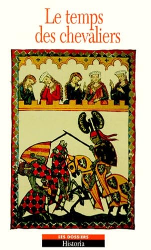 Le temps des chevaliers