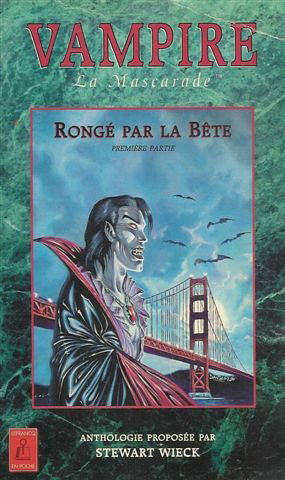 Vampire, la mascarade : rongé par la bête. Vol. 1