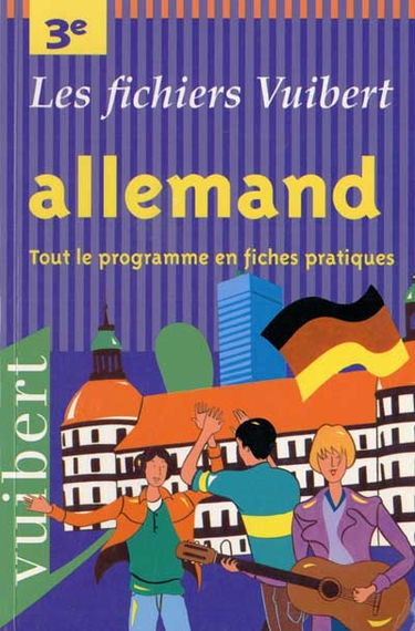 Allemand 3e : tout le programme en fiches pratiques