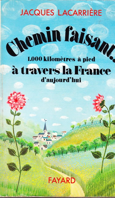 Couverture de Chemin faisant. mille kilomètres à pied à travers la France d'aujourd'hui.