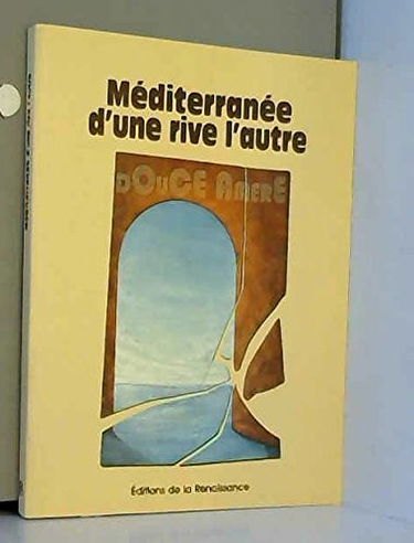 Méditerranée d'une rive, l'autre
