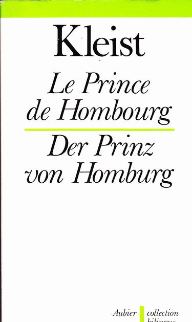 Le prince de Hombourg. Der Prinz von Homburg