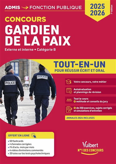 Gardien de la paix : externe et interne, catégorie B, tout-en-un pour réussir écrit et oral : concours 2025-2026