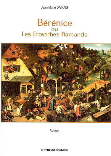 Bérénice ou Les proverbes flamands