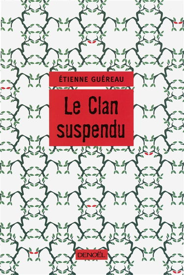 Le clan suspendu