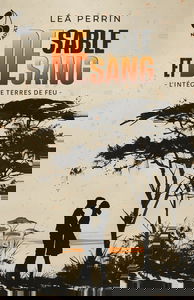 De sable et de sang: L'intégrale de Terres de feu