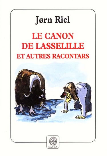 Le canon de Lasselille et autres racontars