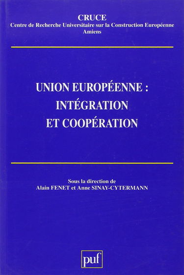 Union européenne : intégration et coopération