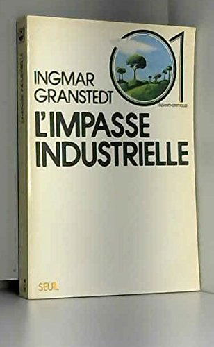 L'Impasse industrielle