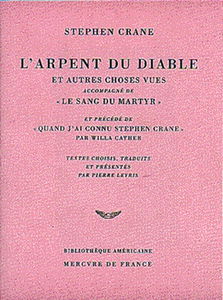 L'arpent du diable : et autres choses vues. Quand j'ai connu Stephen Crane