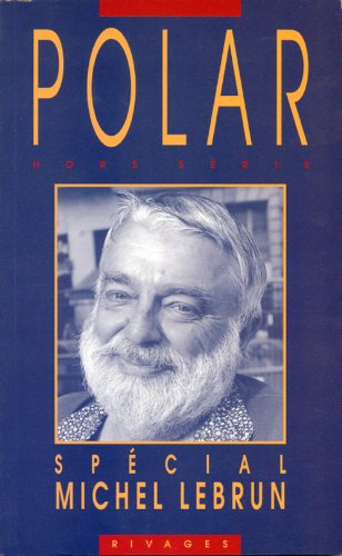 Revue Polar Spécial Michel Lebrun