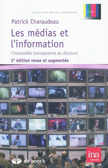 Les médias et l'information : l'impossible transparence du discours