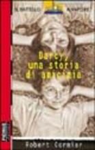 Couverture de Darcy, Una Storia Di Amicizia par Robert Cormier
