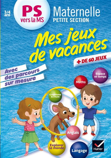 Mes jeux de vacances PS vers la MS, 3-4 ans