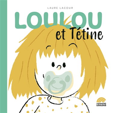 Couverture de Loulou et Tétine