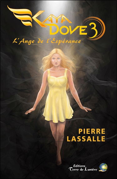 Kaya Dove. Vol. 3. L'ange de l'espérance